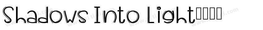 Shadows Into Light字体转换